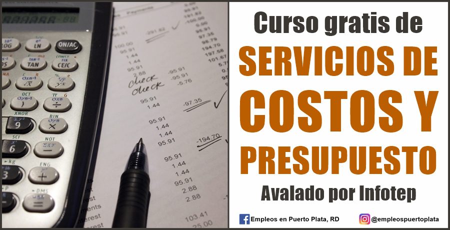 Curso gratis de Servicios de Costos y Presupuesto, vía Infotep: Septiembre 2022